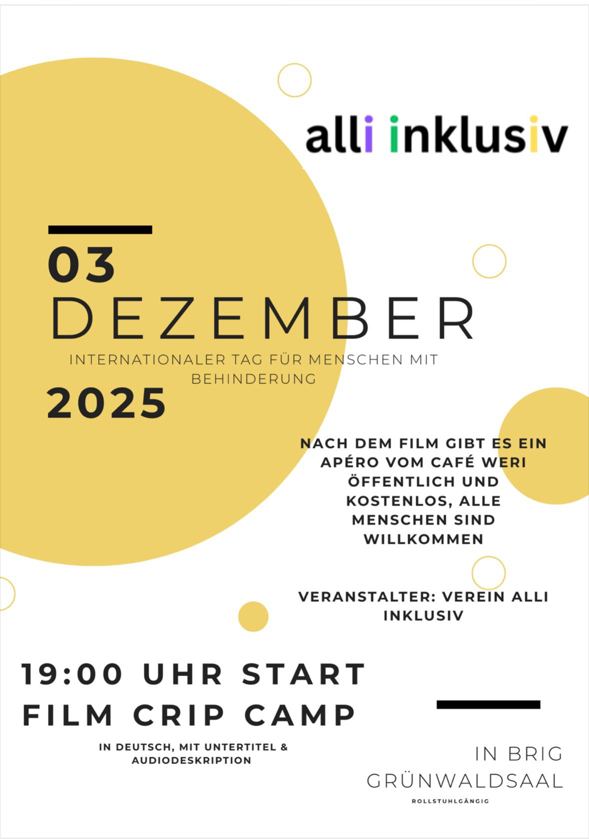 Flyer Anlass 3. Dezember 2025: 19:00 Uhr Start Film Crip Camp in deutsch, mit Untertitel und Audiodeskription. Nach dem Film gibt es ein Apéro vom Café Weri. Öffentlich und kostenlos, alle Menschen sind willkommen. Veranstalter: Verein alli inklusiv